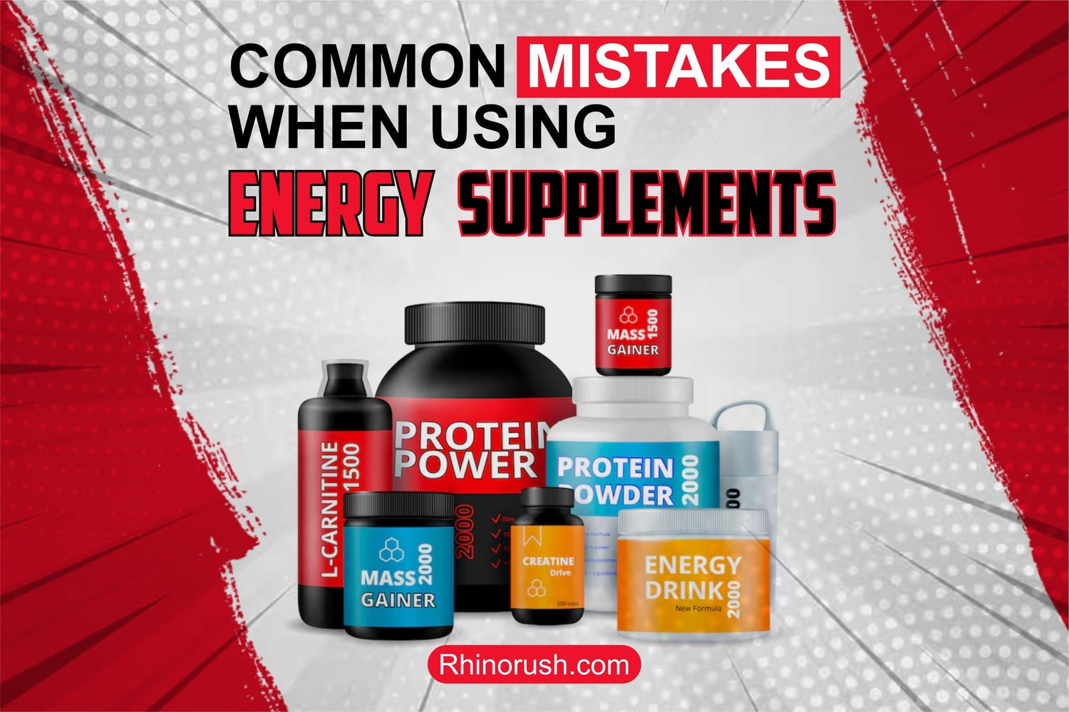 Common Mistakes When Using Energy Supplements- read complete blog on rhinorush.com