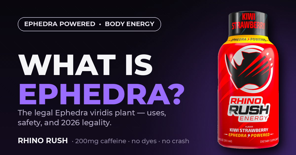 ephedra plant — Rhino Rush Ephedra Powered energy shot